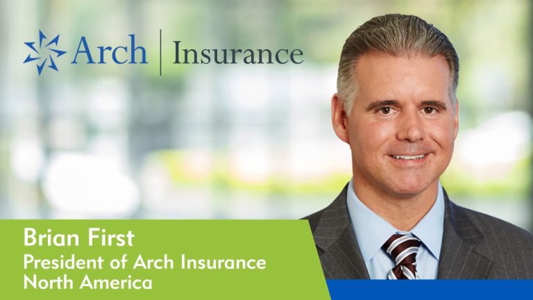 Brian First appointed president of Arch Insurance North America